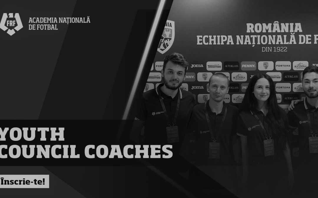 Înscrieri Youth Council Coaches 2022