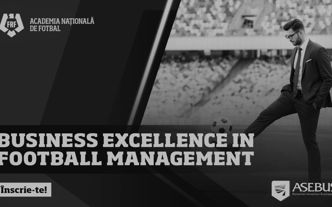 Înscrieri deschise la cursul de business și management în fotbal