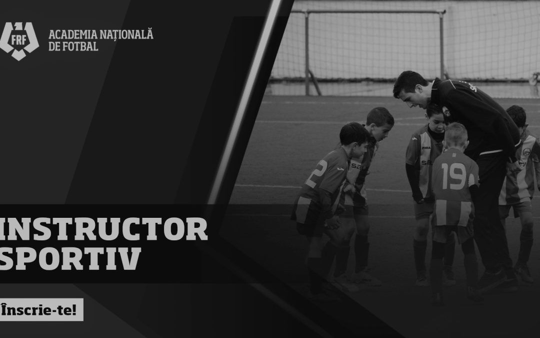 Înscrieri deschise pentru cursul de INSTRUCTOR SPORTIV