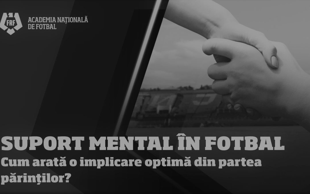 ATELIER: Cum arată o implicare optimă din partea părinților în viața unui copil care practică fotbalul